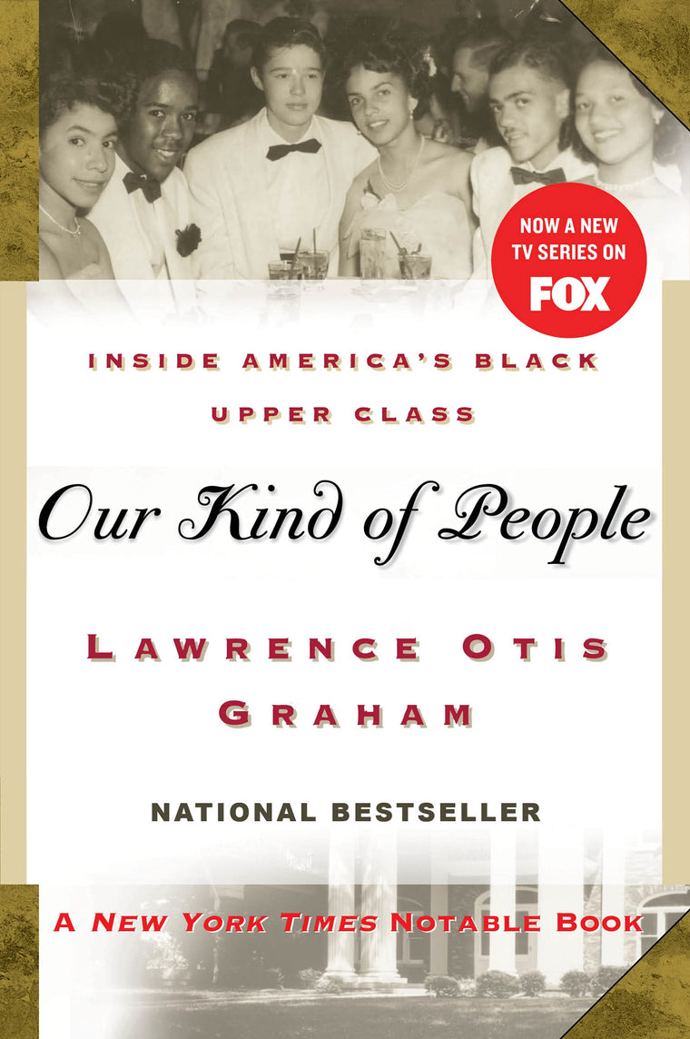 Our Kind of People: Inside America's Black Upper Class