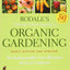 Rodale's Ultimate Encyclopedia of Organic Gardening : The Indispensible Green Resource for Every Gardener