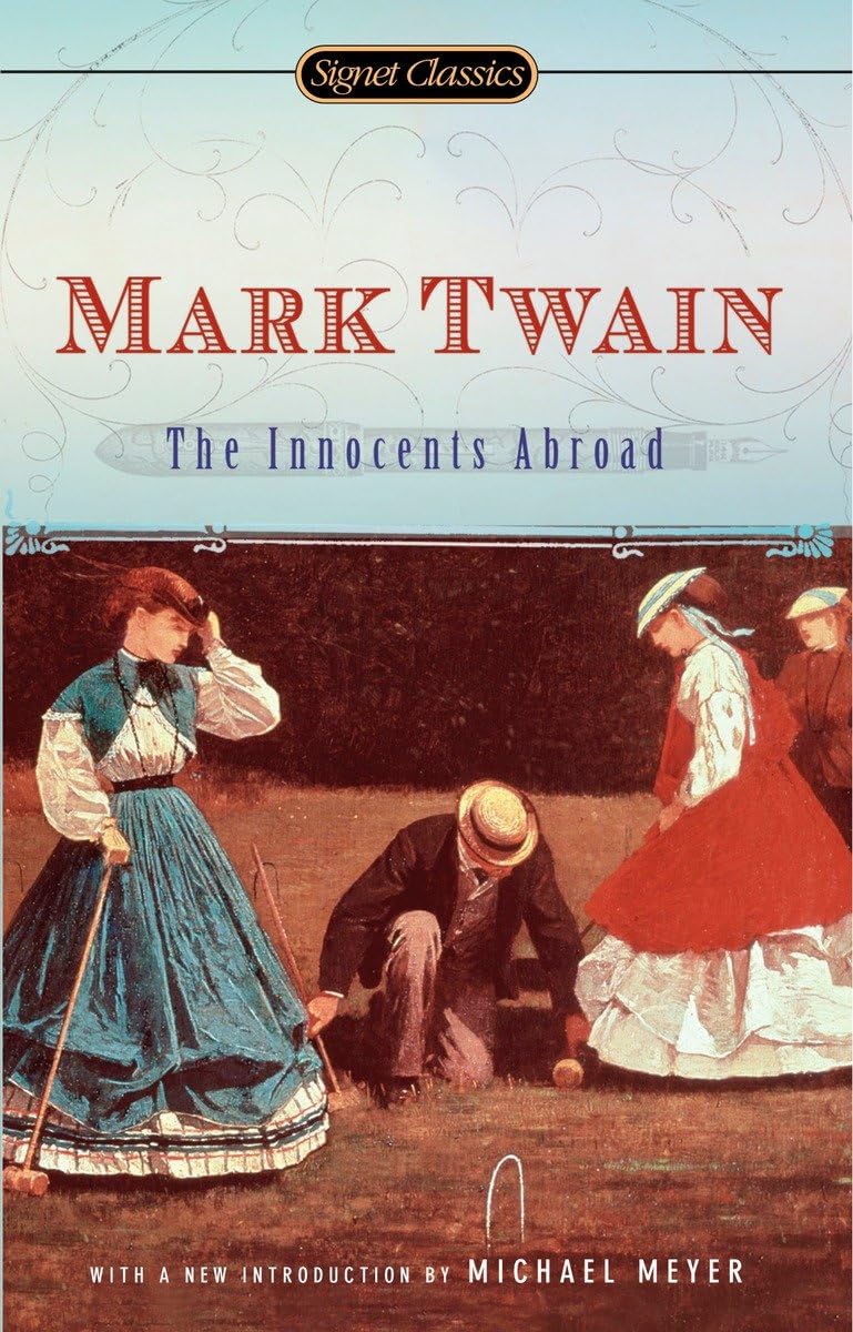 The Innocents Abroad (Signet Classics)
