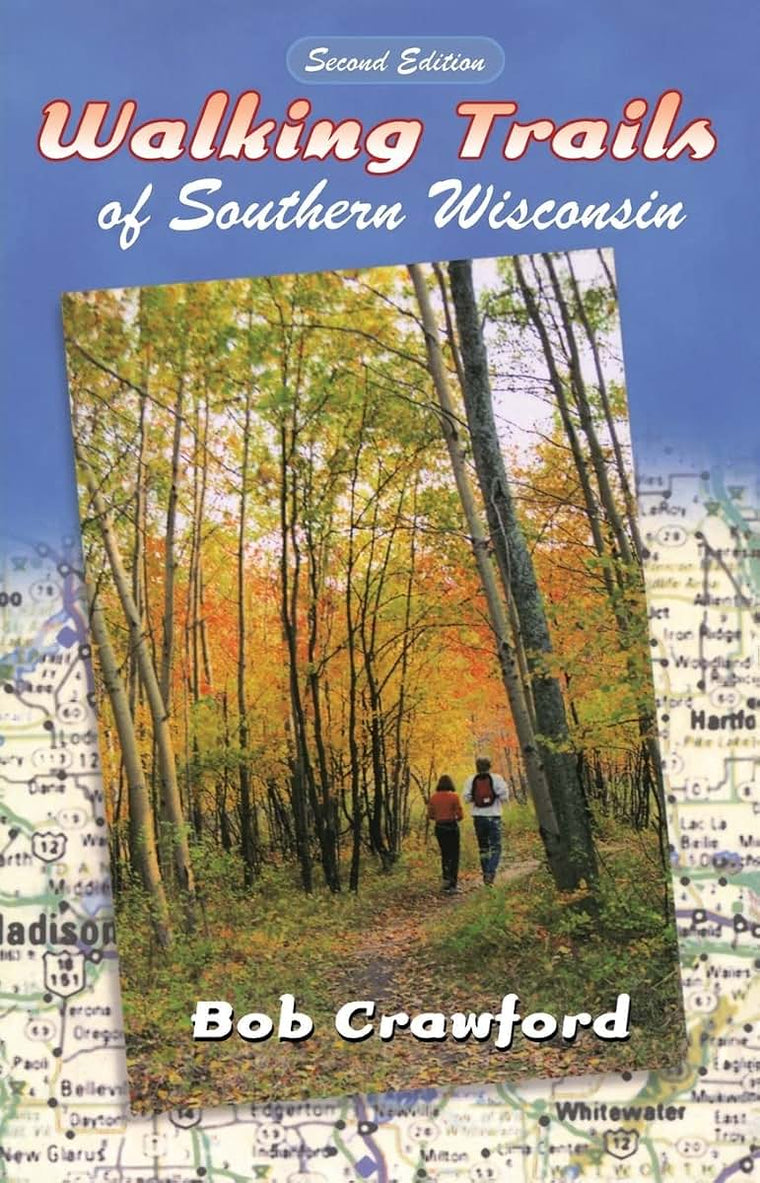 Walking Trails of Southern Wisconsin