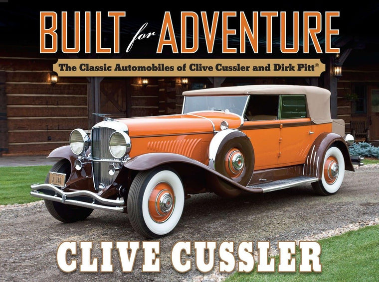 Built for Adventure: The Classic Automobiles of Clive Cussle