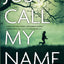 Just Call My Name