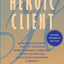 The Heroic Client: A Revolutionary Way to Improve Effectiveness Through Client-Directed, Outcome-Informed Therapy