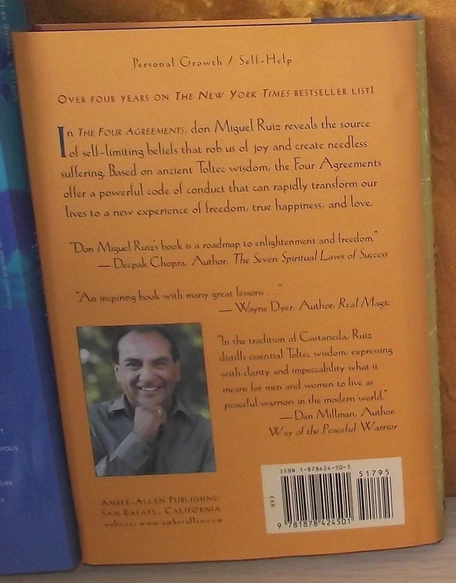The Four Agreements: A Practical Guide to Personal Freedom, A Toltec Wisdom Book