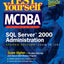 Test Yourself MCDBA SQL Server TM 2000 Administration (Exam 70-228)