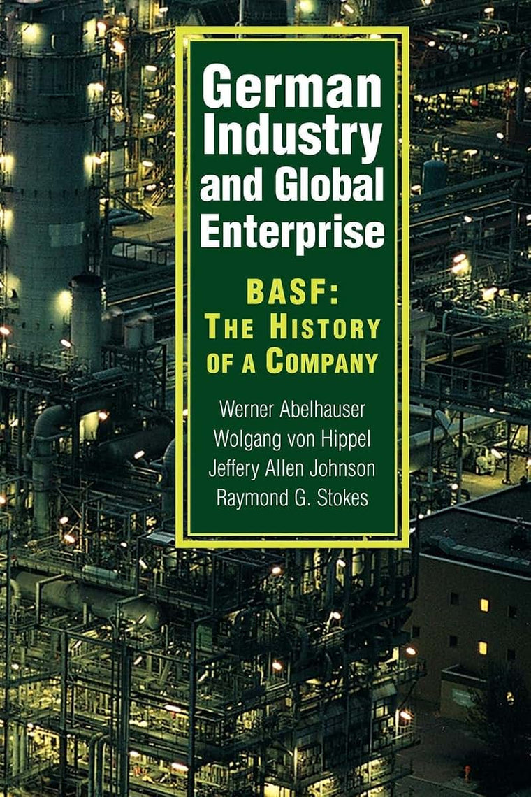 National Cultures and International Competition: The Experience of Schering AG, 1851-1950 (Cambridge Studies in the Emergence of Global Enterprise)