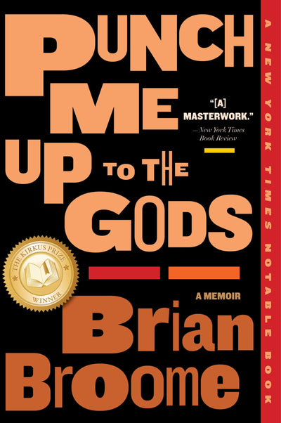 Punch Me Up To The Gods: A Memoir - A Raw Coming-of-Age Story of Black Boyhood and Queer Identity