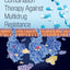 Combination Therapy Against Multidrug Resistance