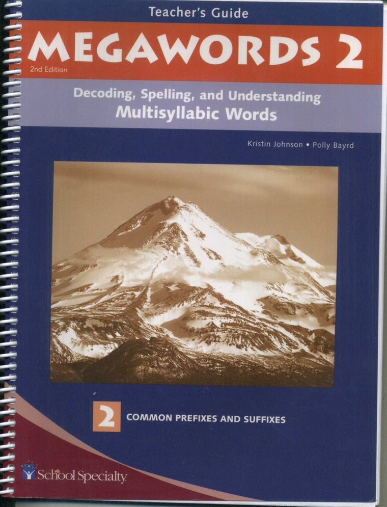 Decoding, Spelling, and Understanding Multisyllabic Words: Common Prefixes and Suffixes