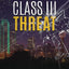 Class III Threat