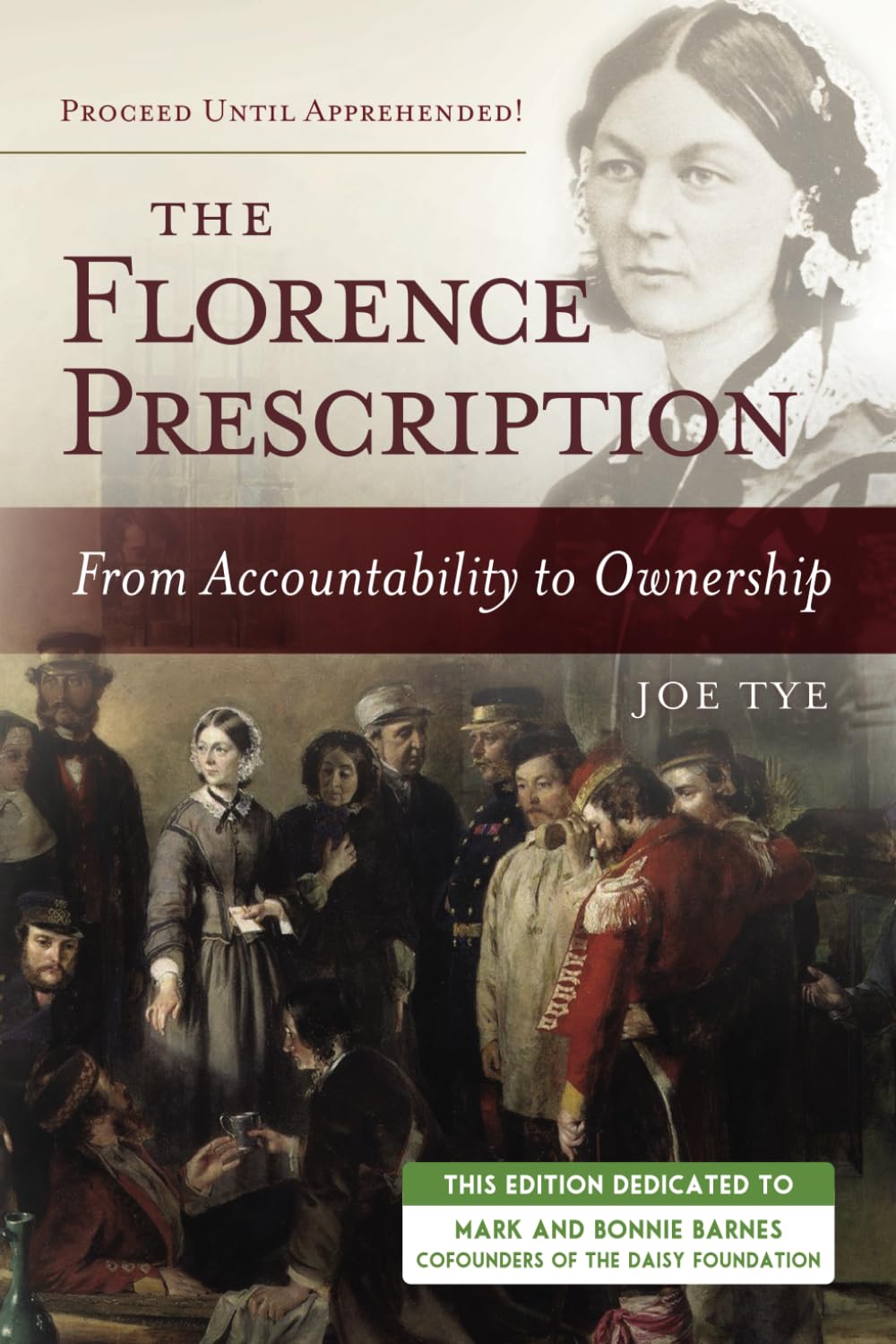 The Florence Prescription: From Accountability to Ownership