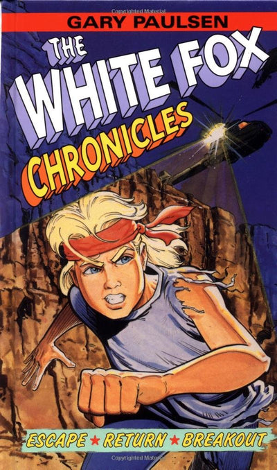 The White Fox Chronicles: Escape, Return, Breakout by Paulse