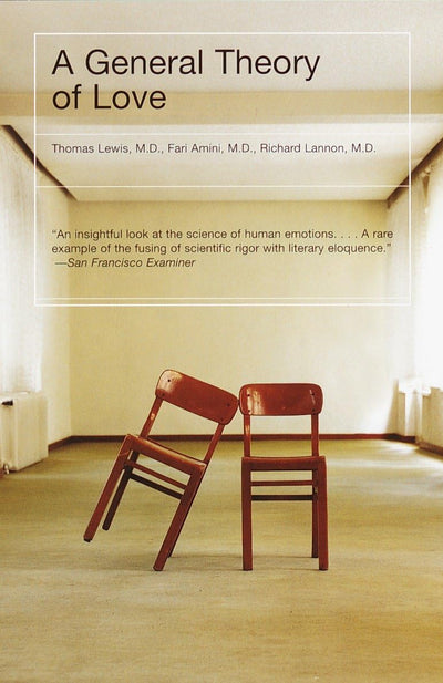 A General Theory of Love by Thomas Lewis