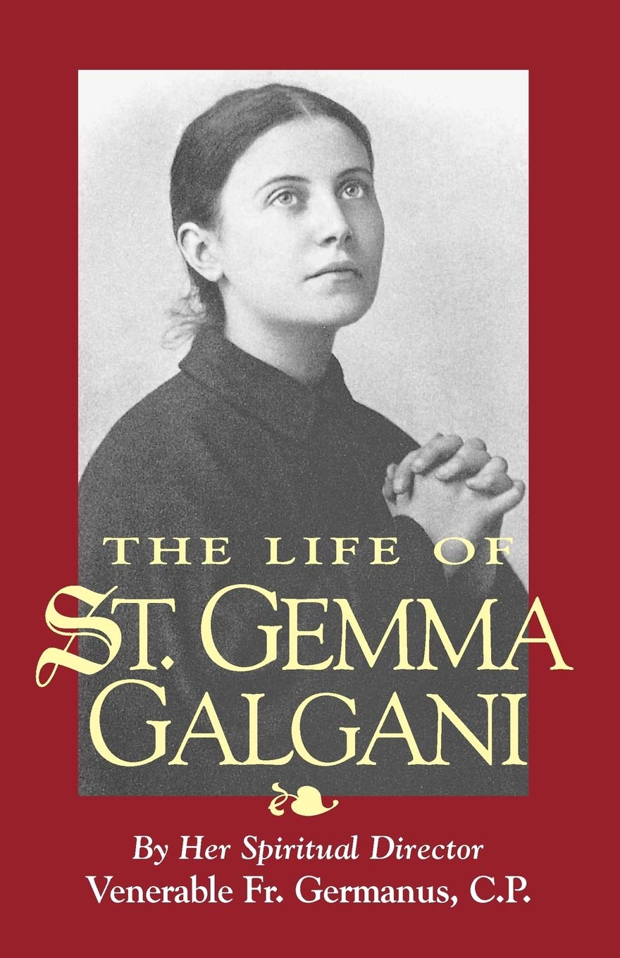 The Life of St. Gemma Galgani by Venerable Fr. Germanus
