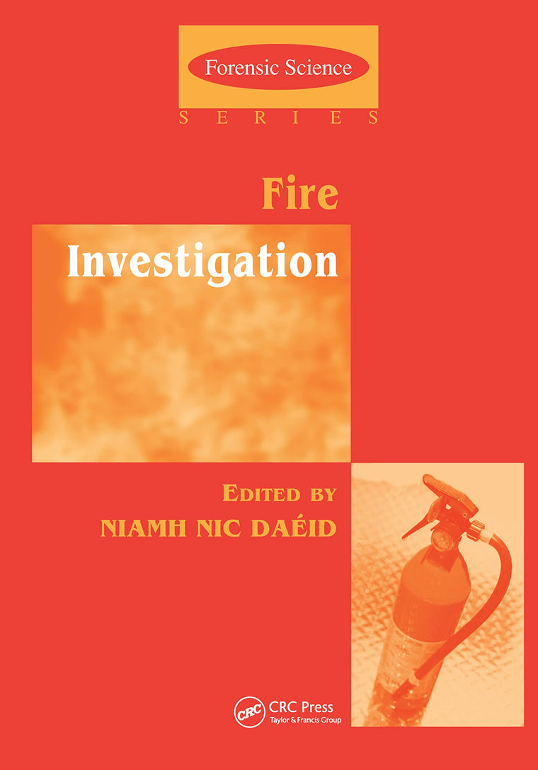Fire Investigation (International Forensic Science and Inves