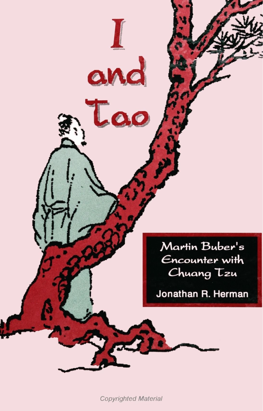 I and Tao: Martin Buber's Encounter With Chuang Tzu
