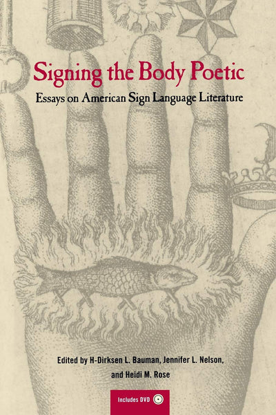 Signing the Body Poetic: Essays on American Sign Language Literature