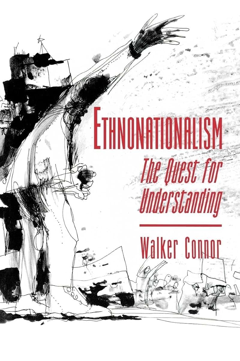 Ethnonationalism by Connor, Walker