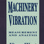 Machinery Vibration: Measurement and Analysis