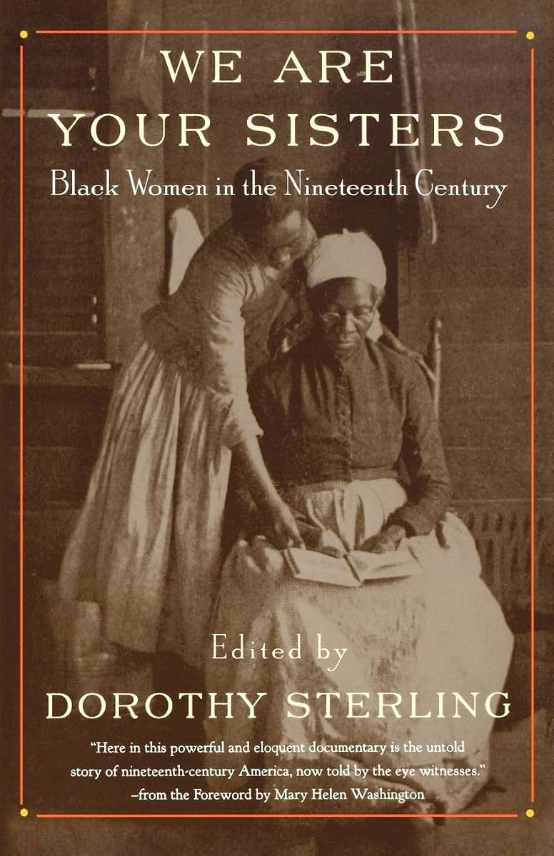 We Are Your Sisters: Black Women in the Nineteenth Century