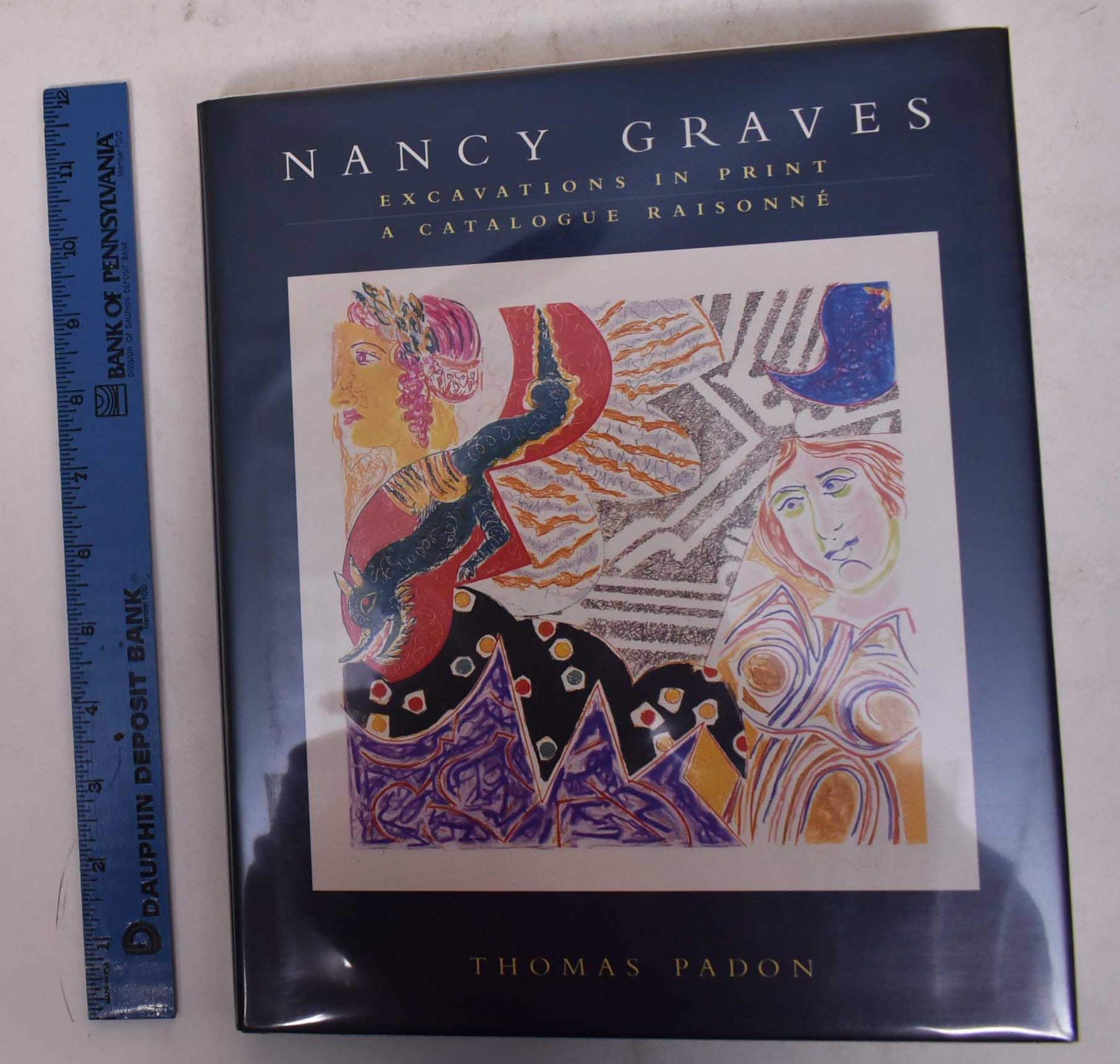Nancy Graves: Excavations in Print : A Catalogue Raisonne