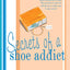 Secrets of a Shoe Addict: A Novel (The Shoe Addict Series, 2)