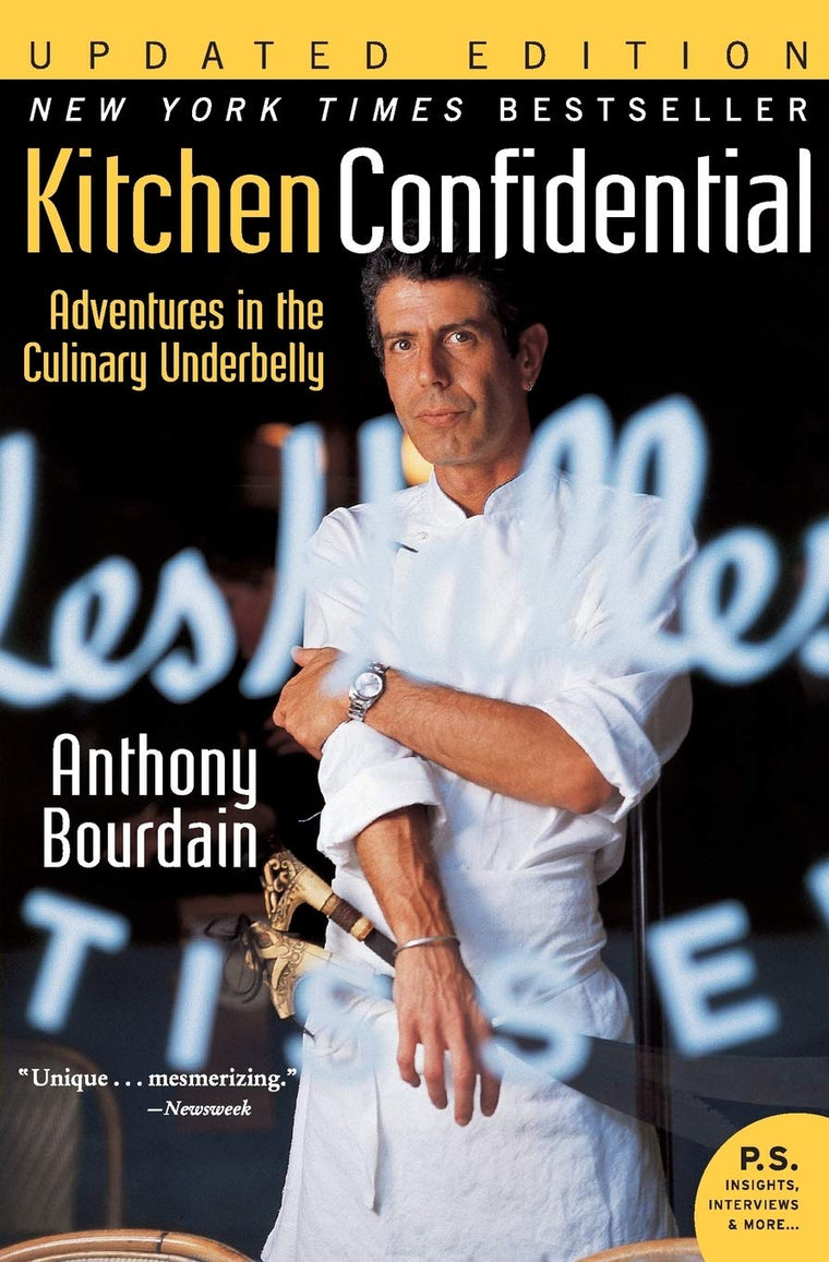 Kitchen Confidential Updated Edition: Adventures in the Culi
