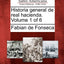 Historia general de real hacienda. Volume 1 of 6 (Spanish Edition)