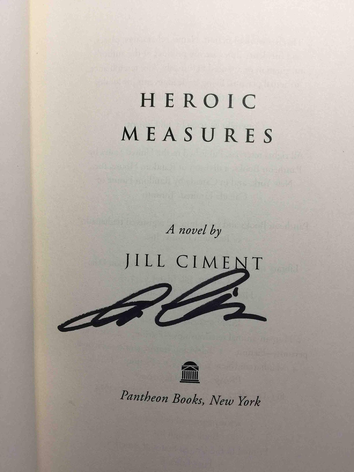 Heroic Measures: A Novel