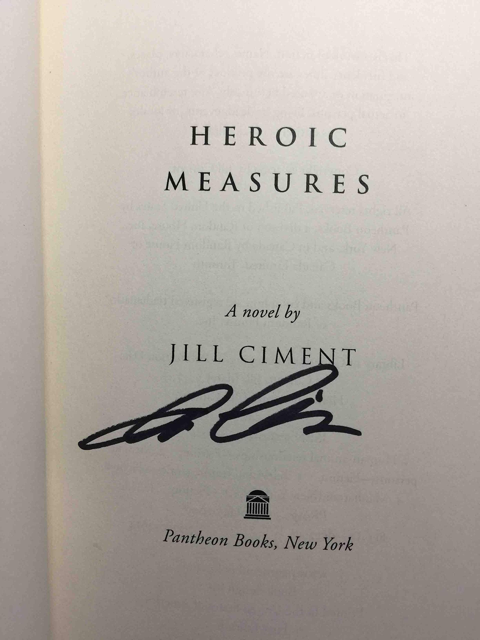 Heroic Measures: A Novel
