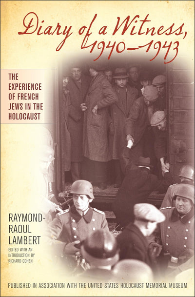 Diary of a Witness, 1940-1943 (Published in association with the United States Holocaust Memorial Museum)