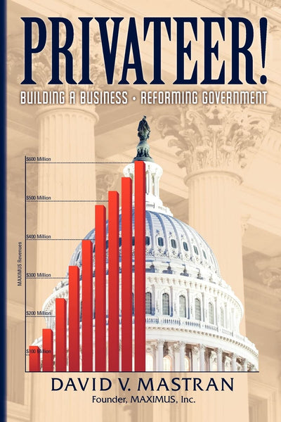 Privateer!: Building A Business, Reforming Government