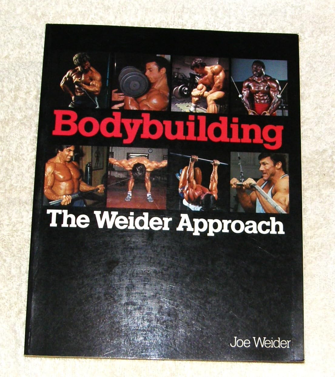 Bodybuilding: The Weider Approach