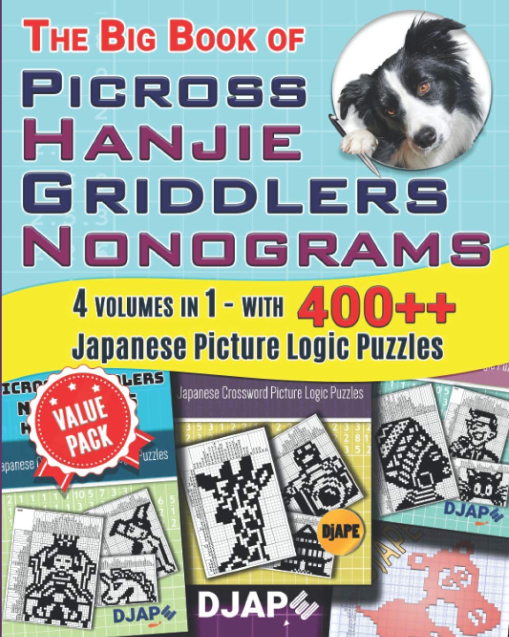 The Big Book of Picross Hanjie Griddlers Nonograms: 4 volumes in 1 - with 400++ Japanese Picture Logic Puzzles (Big Books of Picross or Nonograms Puzzles)