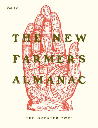 The New Farmers Almanac, Volume IV: The Greater "We"