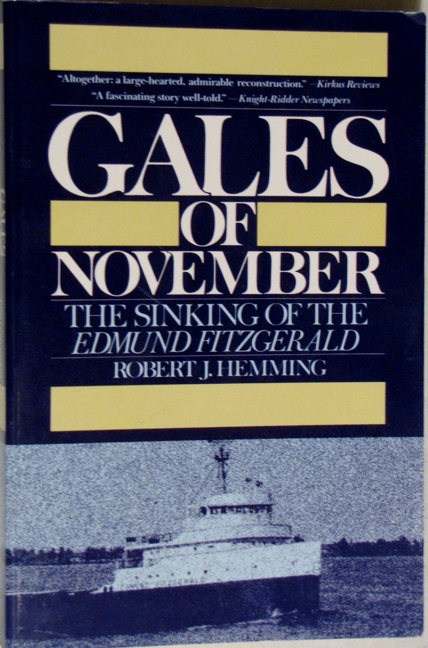Gales of November: The Sinking of the Edmund Fitzgerald by H