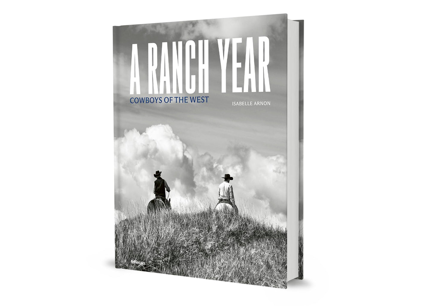 A Ranch Year: Cowboys of the West