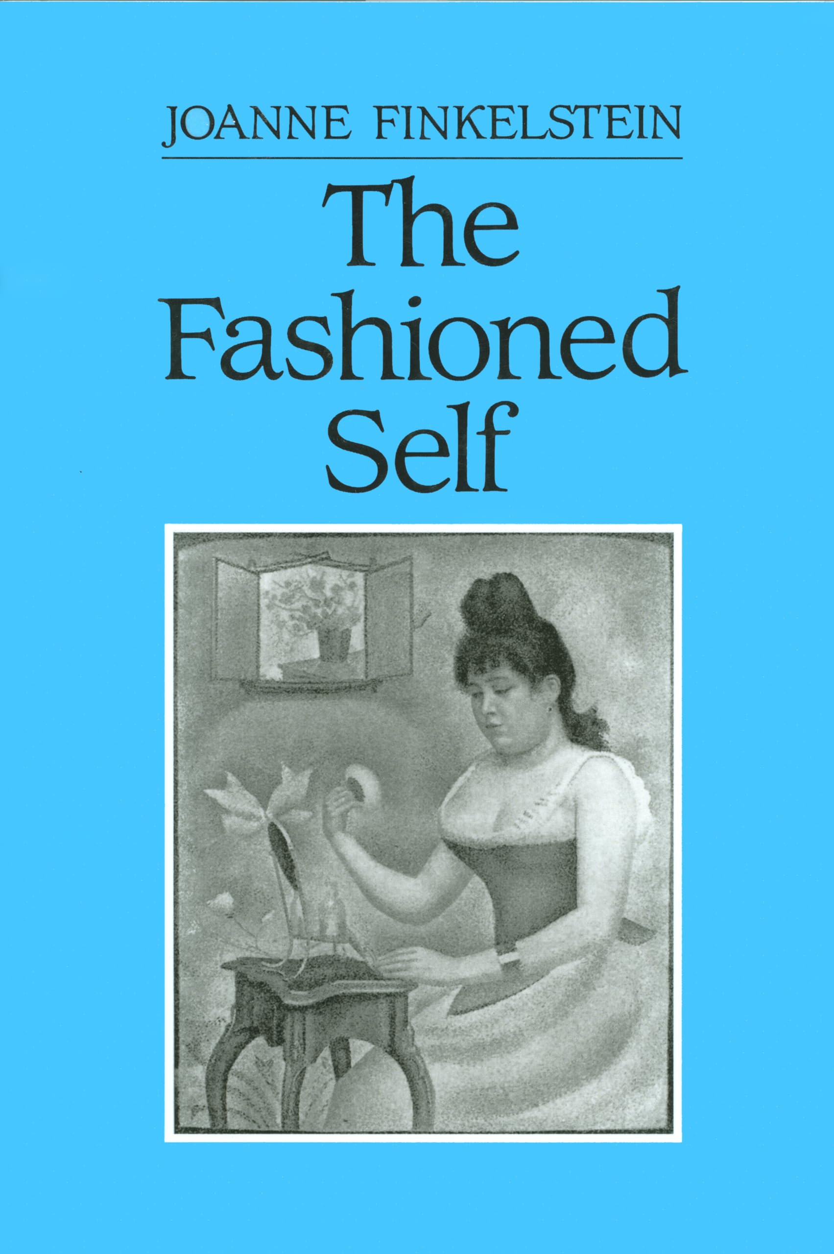 The Fashioned Self