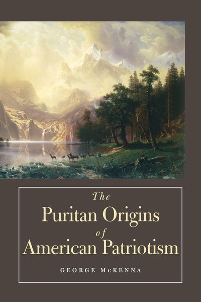 The Puritan Origins of American Patriotism