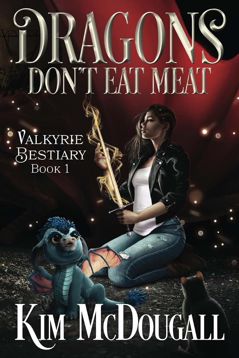 Dragons Don't Eat Meat (Valkyrie Bestiary)