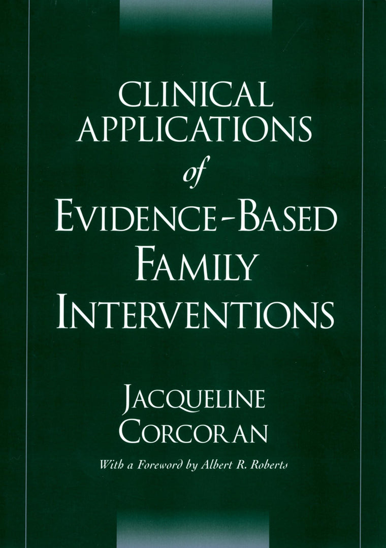 Clinical Applications of Evidence-Based Family Interventions