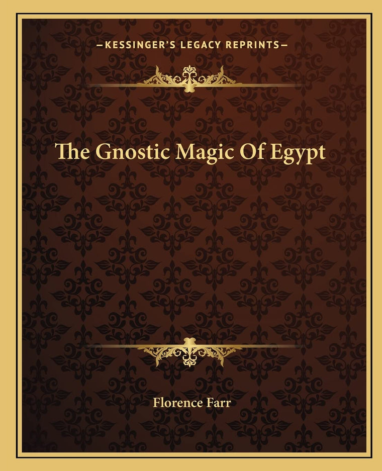 The Gnostic Magic Of Egypt