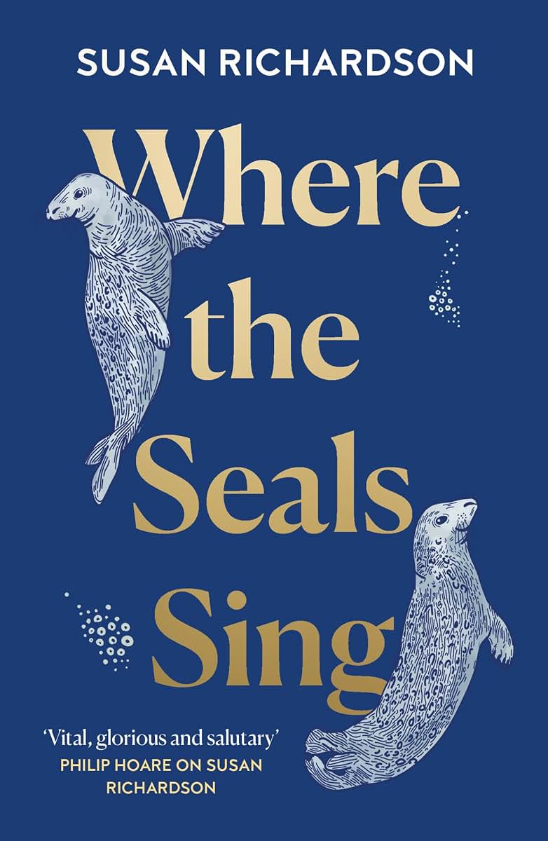 Where the Seals Sing: Exploring the Hidden Lives of Britains Grey Seals