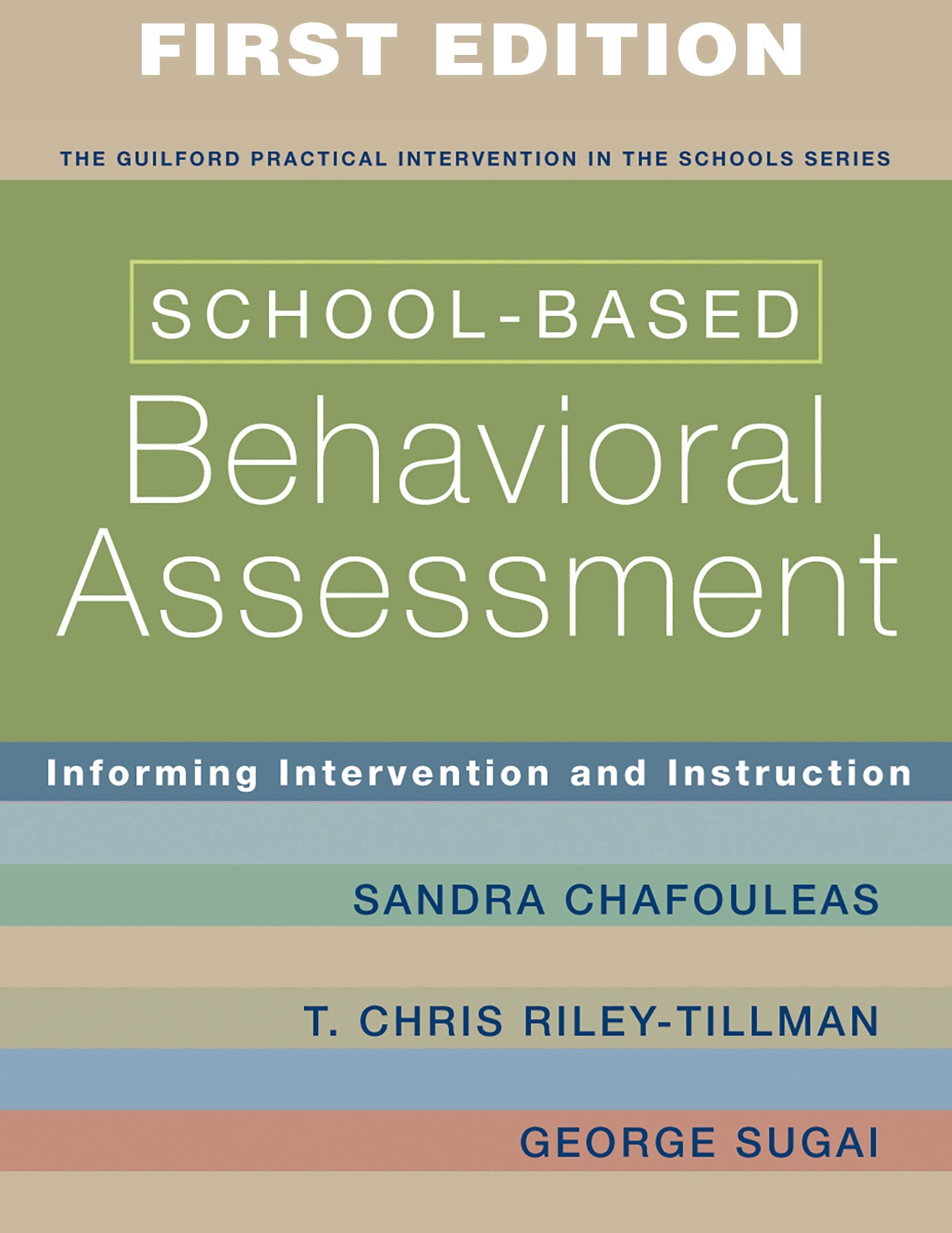 School-Based Behavioral Assessment: Informing Intervention and Instruction