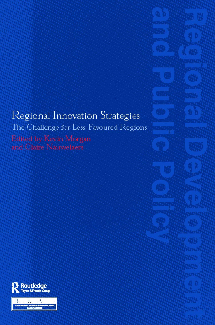 Regional Innovation Strategies: The Challenge for Less-Favoured Regions (Regions and Cities)