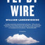 Fly by Wire: The Geese, the Glide, the Miracle on the Hudson
