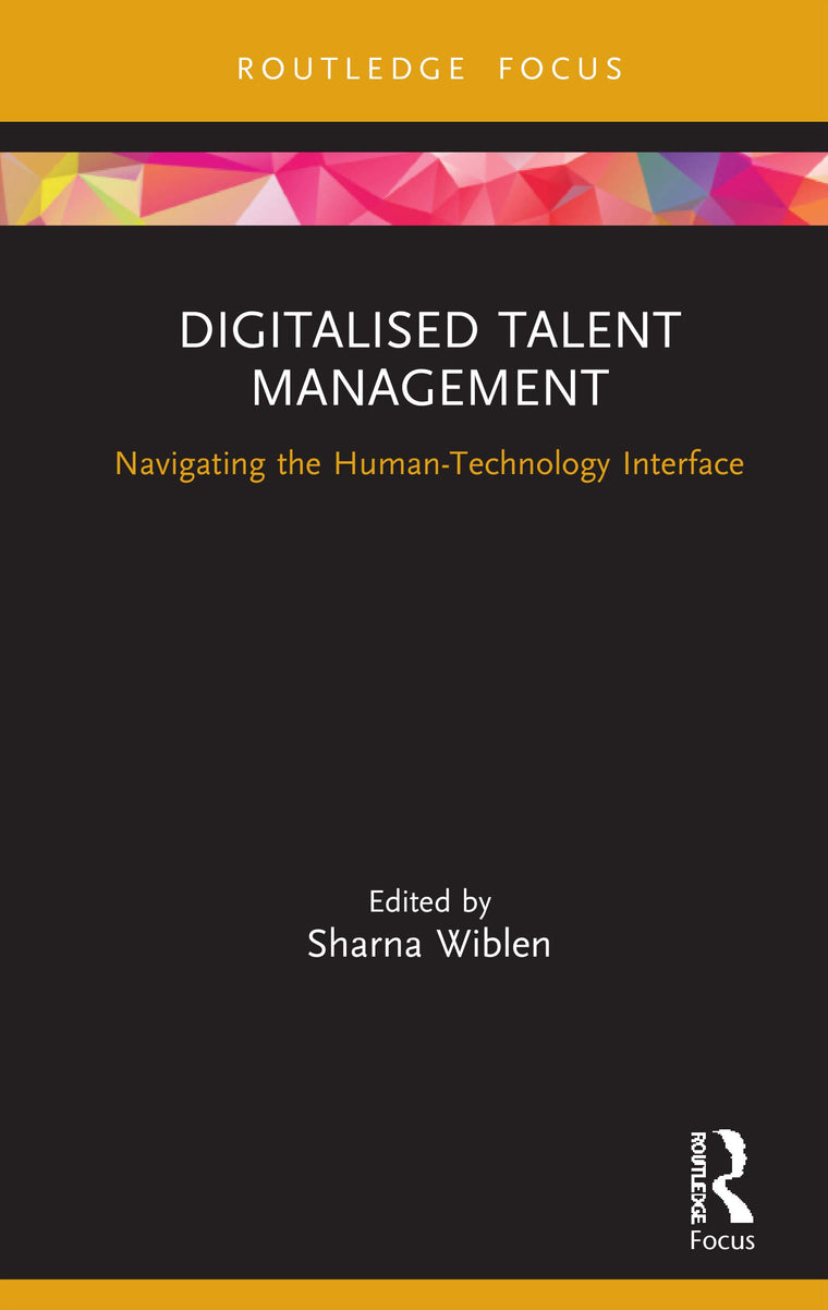 Digitalised Talent Management (Routledge Focus on Business and Management)