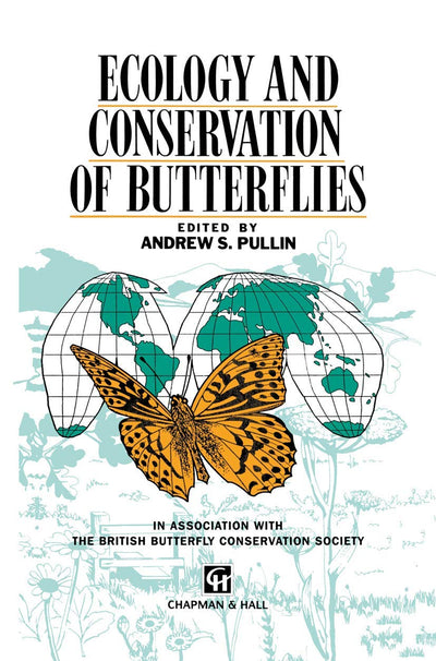 Ecology and Conservation of Butterflies (Applications Series; 1)