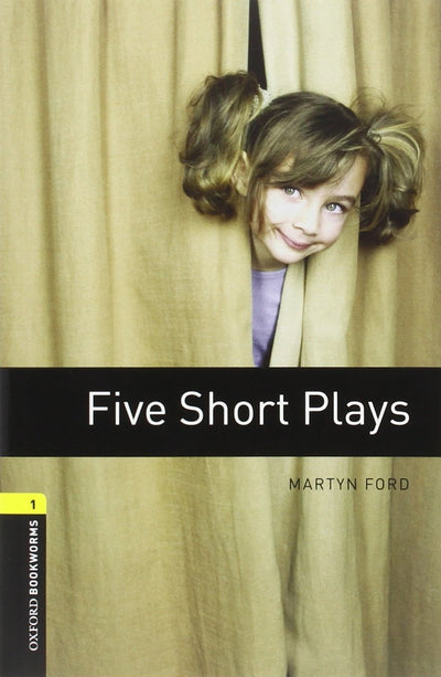 Oxford Bookworms Playscripts: Five Short Plays: Level 1: 400-Word Vocabulary (Oxford Bookworms Library: Stage 1)