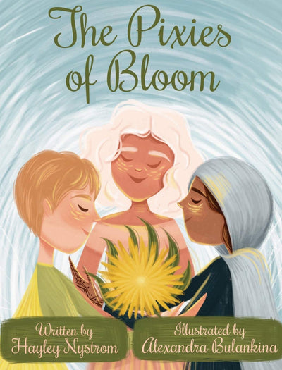 The Pixies of Bloom (Magic of the Seasons)